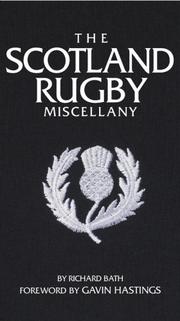 Cover of: The Scotland Rugby Miscellany by Richard Bath
