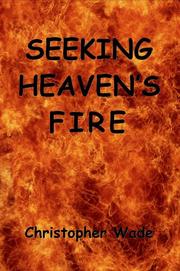 Cover of: Seeking Heaven's Fire: Consuming Fire Empowering Christian Life & Ministry