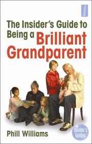 Cover of: The Insider's Guide to Being a Brilliant Grandparent