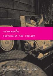 Cover of: Subversion and Subsidy by Rainer Rochlitz, Rainer Rochlitz