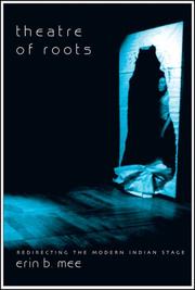 Cover of: Theatre of Roots by Erin B. Mee