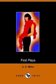 Cover of: First Plays of a a Milne by A. A. Milne