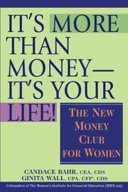 Cover of: It's More Than Money-It's Your Life! : The New Money Club for Women
