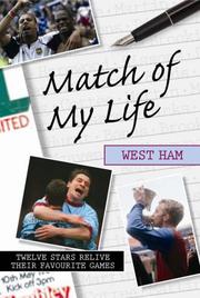 Cover of: Match of My Life - West Ham (Match of My Life) by Simon Lowe