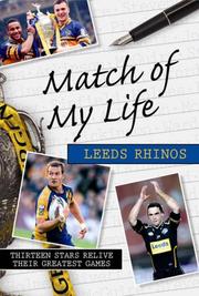 Cover of: Match of My Life Leeds Rhinos (Match of My Life)