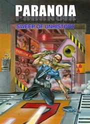 Cover of: Paranoia: Sweep Of Unhistory (Paranoia)