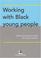 Cover of: Working With Black Young People