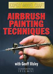 Cover of: AIRBRUSH PAINTING TECHNIQUES by Geoff Illsley