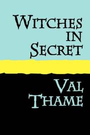 Cover of: WITCHES IN SECRET by Val Thame