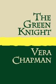 Cover of: THE GREEN KNIGHT by Vera Chapman
