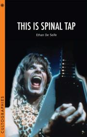 Cover of: This Is Spinal Tap (Cultographies) by Ethan de Seife, Ethan de Seife