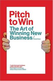 Cover of: Pitch to Win: The Art of Winning Business Pitches