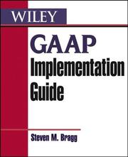 Cover of: GAAP implementation guide by Steven M. Bragg