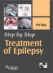 Cover of: Step by Step Treatment of Epilepsy (Step By Step Series) | P. V. Rai