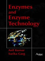 Cover of: Enzymes And Enzyme Technology by Anil Kumar., Sarika Garg