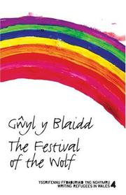 Gŵyl y blaidd by Tom Cheesman, Grahame Davies