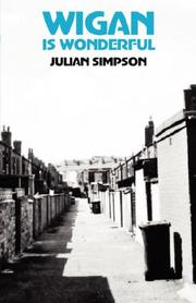 Wigan is Wonderful by Julian, Simpson