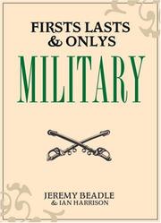 Cover of: Firsts, Lasts & Onlys: Military (Firsts, Lasts & Onlys)