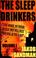 Cover of: The Sleep Drinkers