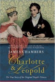 Cover of: Charlotte & Leopold: the true story of the original people's princess