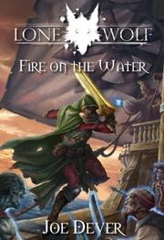 Fire on the Water (Lone Wolf Gamebook) by Joe Dever, Gary Chalk