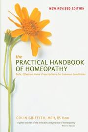 Cover of: The Practical Handbook of Homeopathy: Safe, Effective Home Prescriptions for Common Conditions