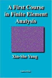 Cover of: A First Course in Finite Element Analysis