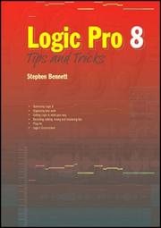 Logic Pro 8 by Stephen Bennett