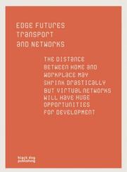 Transport and Networks (Edge Futures Ser.) by Bill Gething