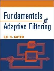 Fundamentals of adaptive filtering by Ali H. Sayed