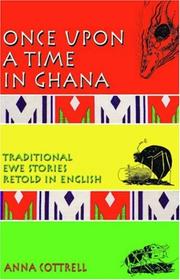 Once upon a Time in Ghana by Anna Cottrell