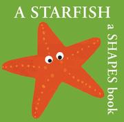 Cover of: A Starfish: A Shapes Book