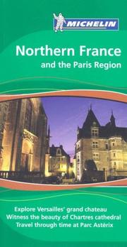 Cover of: Michelin The Green Guide Northern France and the Paris Region