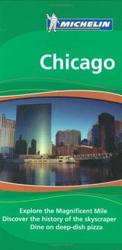 Cover of: Michelin the Green Guide Chicago (Michelin Green Guide: Chicago)