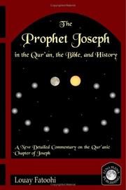 Cover of: The Prophet Joseph in the Qur'an, the Bible, and History