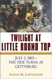 Cover of: Twilight at Little Round Top: July 2, 1863The Tide Turns at Gettysburg