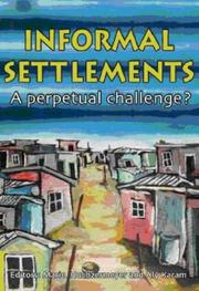 Cover of: Informal Settlements: A Perpetual Challenge?
