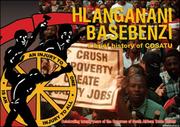 Cover of: Hlanganani Basebenzi by Congress of South African Trade Unions