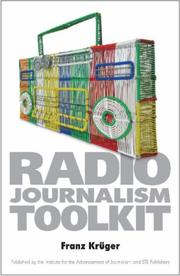The Radio Journalism Toolkit by Franz Kruger