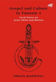 Cover of: Gospel & Culture in Vanuatu V 4 (The Gospel and Culture in Vanuatu) (The Gospel and Culture in Vanuatu) (The Gospel and Culture in Vanuatu) by Randall Prior