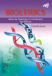 Cover of: Bioethics: When the Challenges of Life Become Too Difficult (ATF Science and Theology) (ATF Science and Theology)