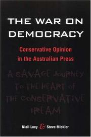 Cover of: The War on Democracy: Conservative Opinion in the Australian Press
