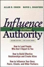 Influence without authority by Allan R. Cohen, David L. Bradford