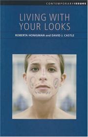 Living with your looks by Roberta Honigman, David J. Castle