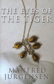 Cover of: The Eyes of the Tiger by Manfred Jurgensen