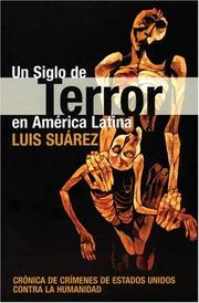 Cover of: Un Siglo De Terror En America Latina: Una Cronica De Crimines De Estados Unidos Contra La Humanidad (Ocean Sur)
