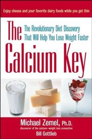 Cover of: The Calcium Key by Michael Zemel, Bill Gottlieb