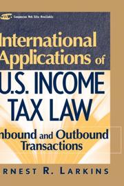 International applications of U.S. income tax law by Ernest R. Larkins
