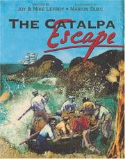 The Catalpa escape by Joy Lefroy, Mike Lefroy