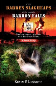 Cover of: From Barren Slagheaps to the majestic Barron Falls by Kevin, P Leggett, Kevin, P Leggett